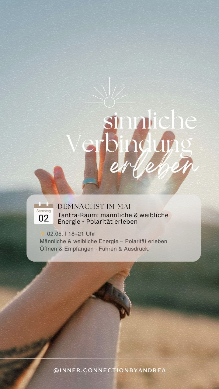 Tantra-Raum: männliche & weibliche Energie - Polarität erleben