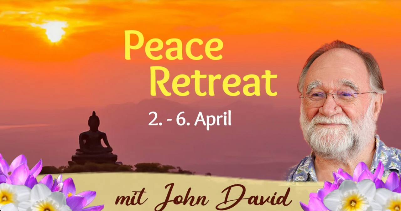PEACE RETREAT Ostern 2.-6. April mit John David