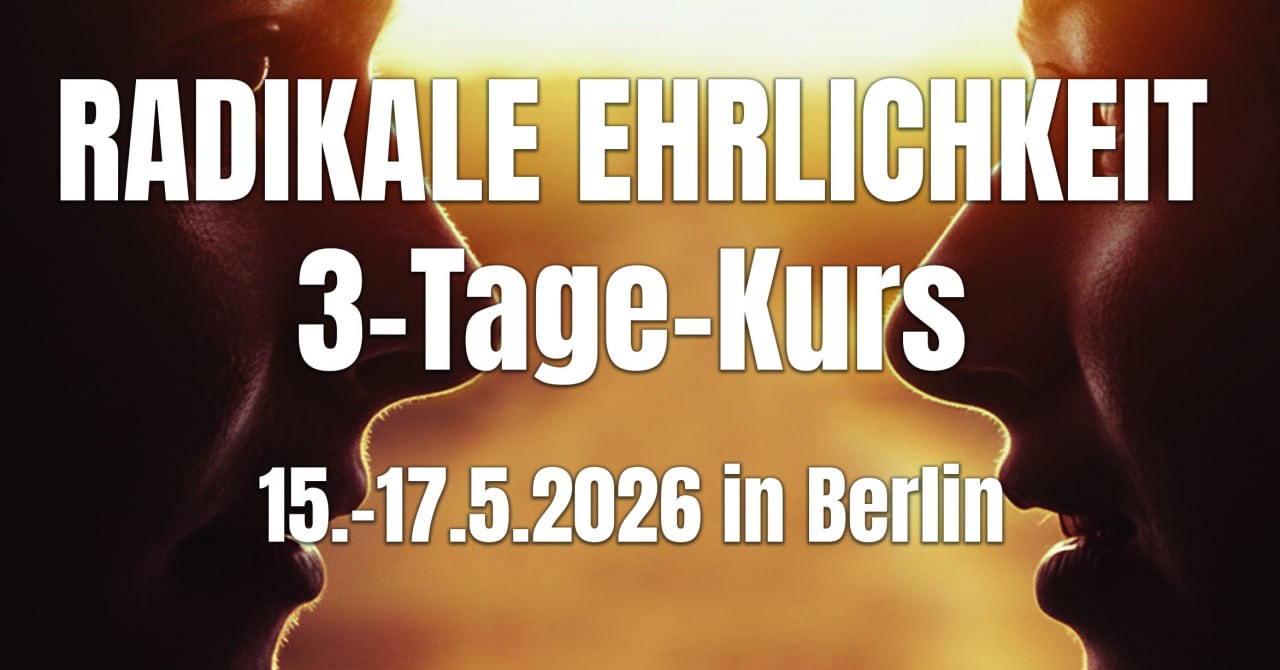 Radikale Ehrlichkeit