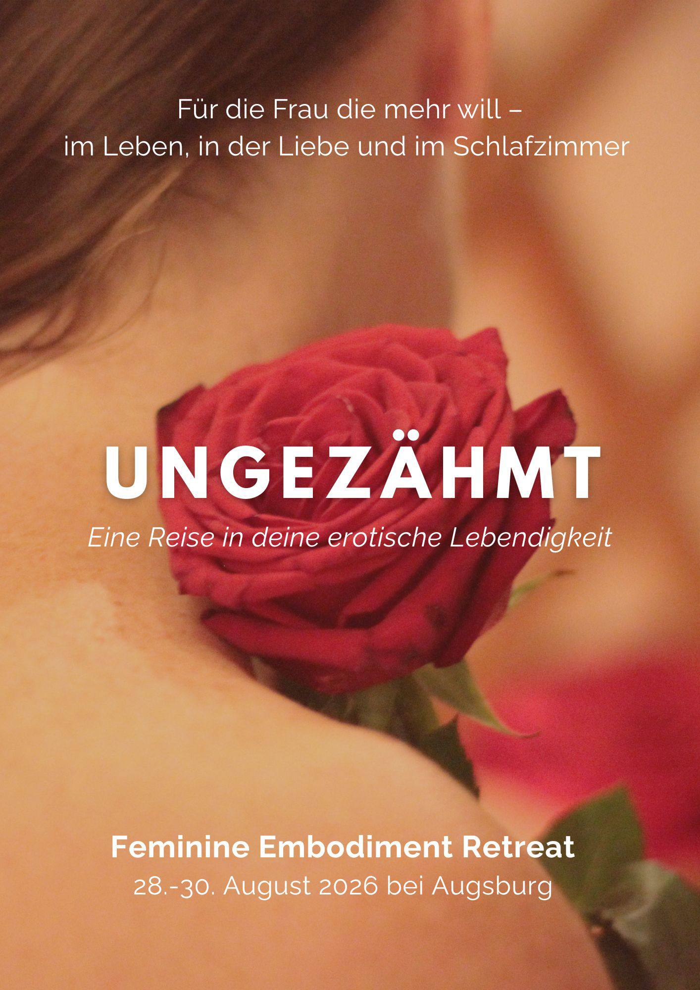 UNGEZÄHMT — Feminine Embodiment Retreat