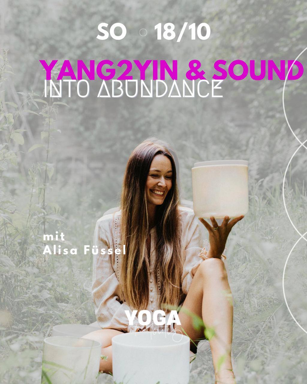 INTO ABUNDANCE – Yang to Yin to Sound