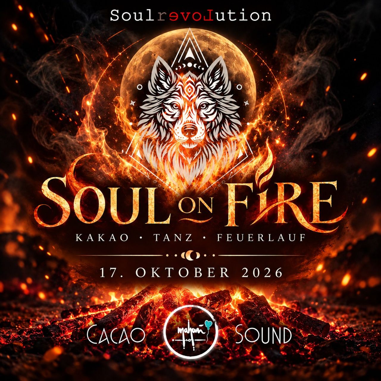 Soul On Fire: Cacao Dance & Feuerlauf