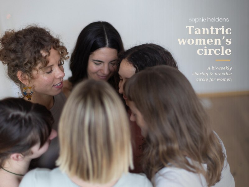 Tantric Women's Circle - Sharing & Practice