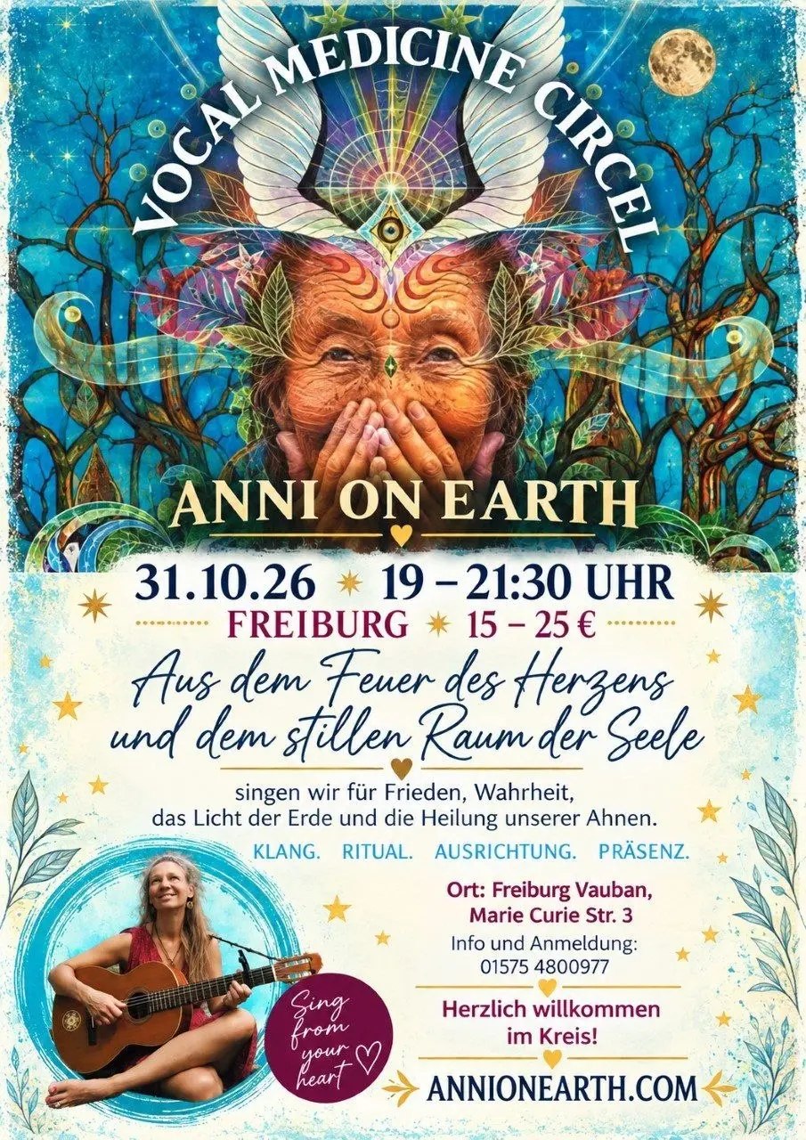 Vocal Medicine Circle - Sing und Heilkreis mit Anni on Earth
