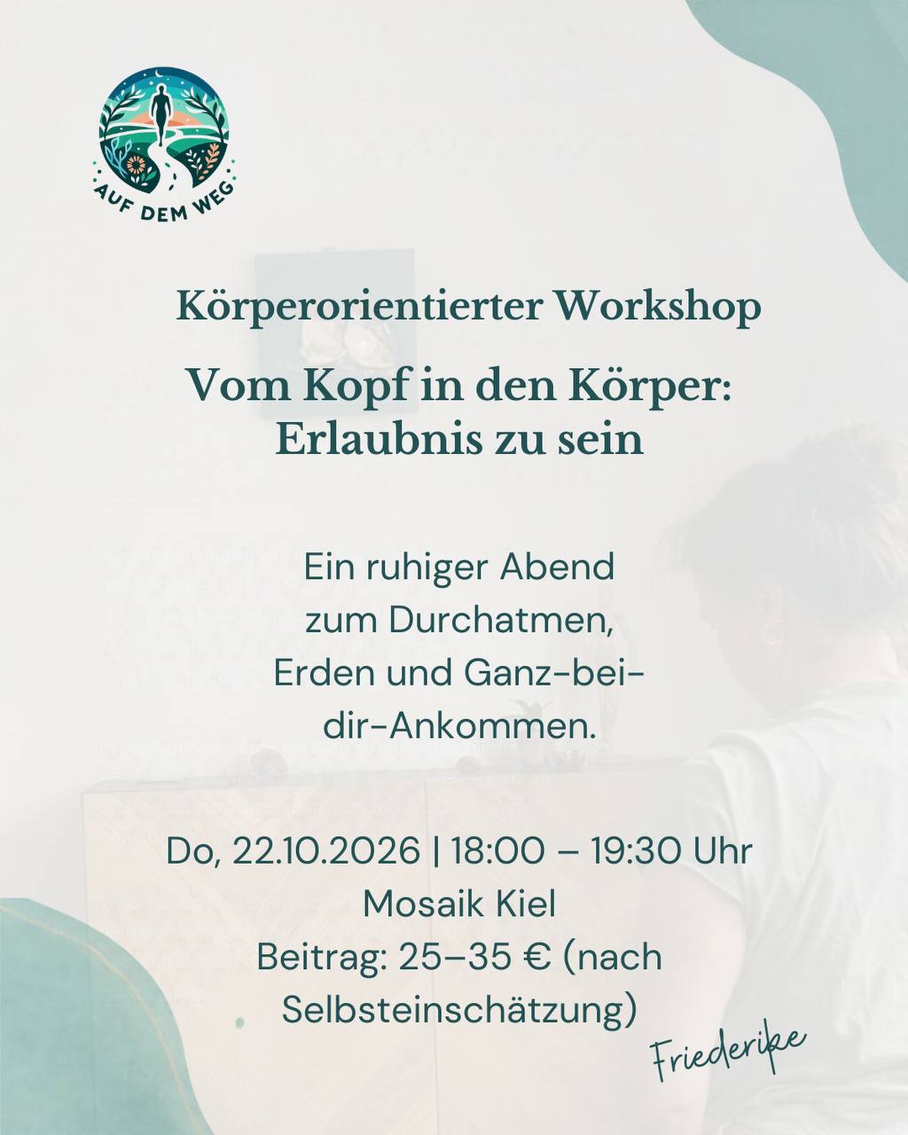 Vom Kopf in den Körper: Erlaubnis zu sein