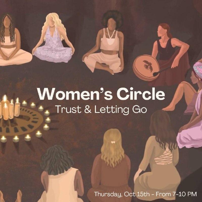 WOMEN'S CIRCLE ~ Trust & Letting Go