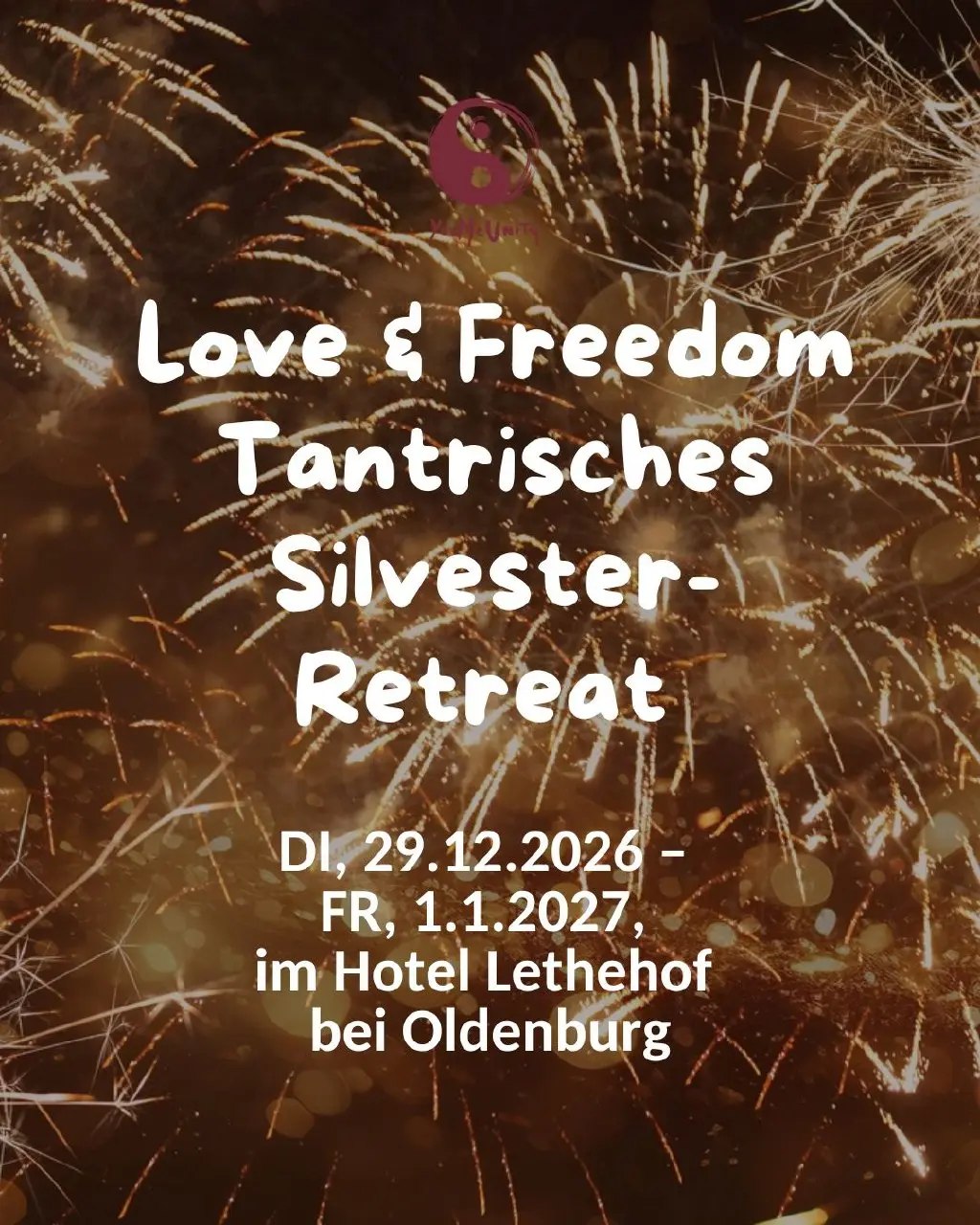 Love & Freedom - Tantrisches Silvester-Retreat zum Jahreswechsel