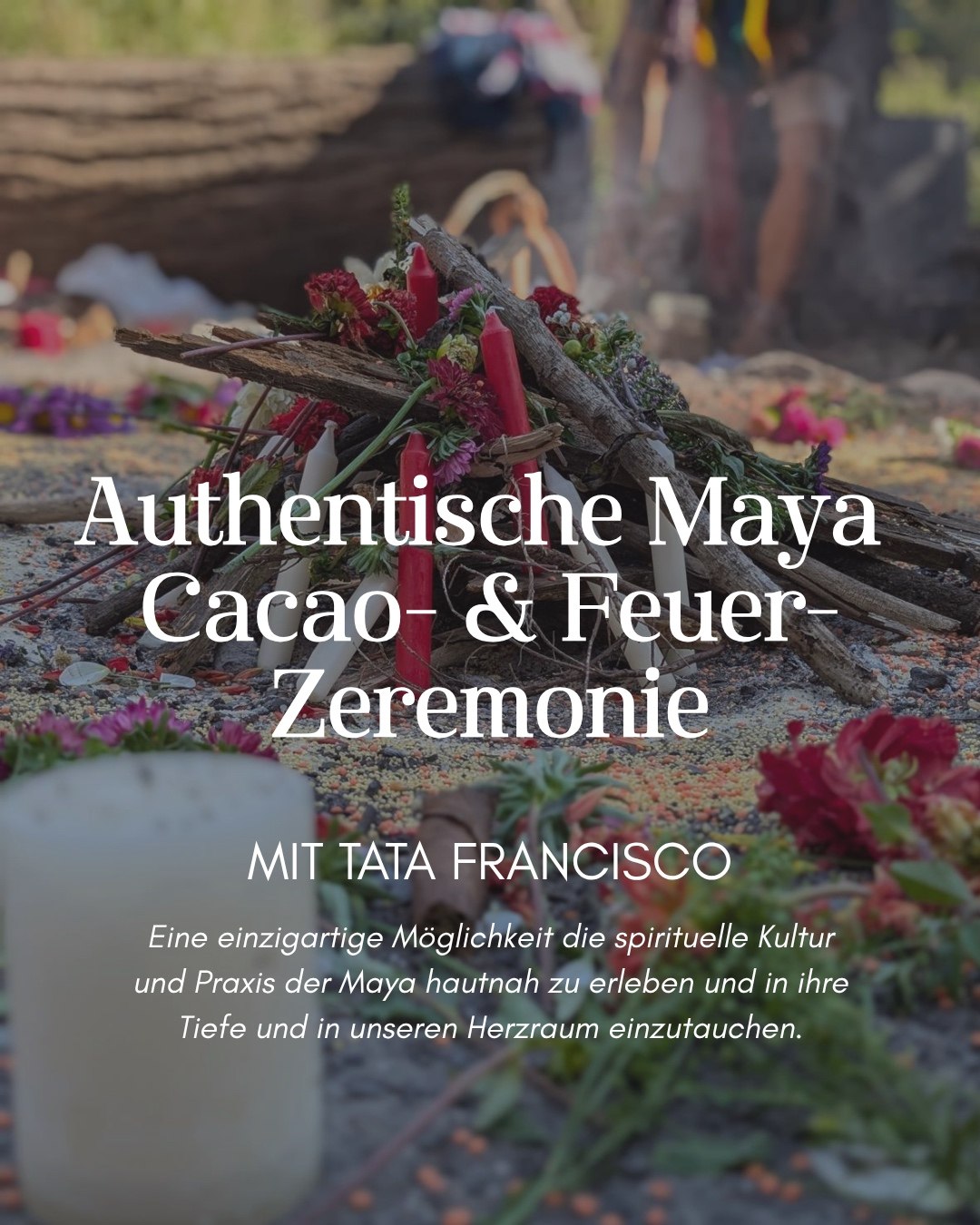 Authentische Maya Feuer & Cacao Zeremonie